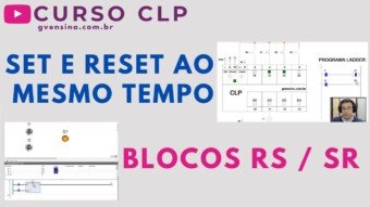CLP #41 – SET e RESET AO MESMO TEMPO. BLOCOS RS e SR