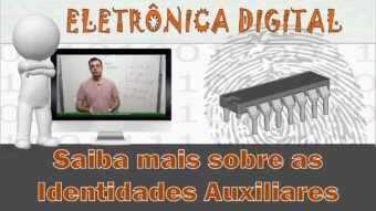 Eletrônica Digital #54: Falando mais sobre as Identidades Auxiliares