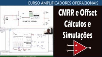 #26 Mais sobre CMRR e offset com cálculos e simulação no Multisim